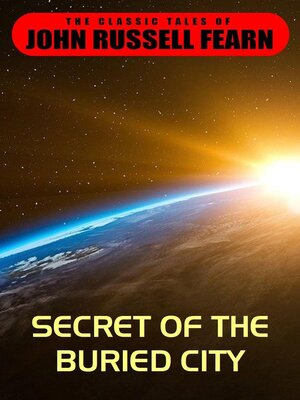 cover image of Secret of the Buried City